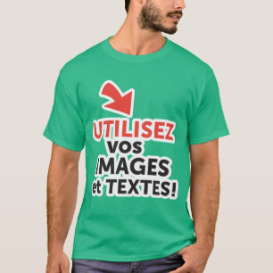 Drucken Sie Ihre DIY-Designs online auf Französisc T-Shirt