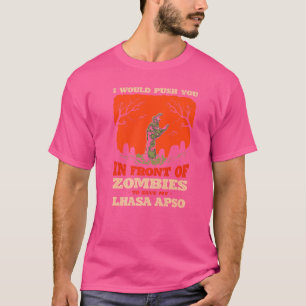 Drücken Sie in Zombies, um meine Lhasa Apso Hund-L T-Shirt