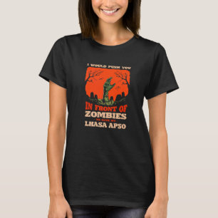 Drücken Sie in Zombies, um meine Lhasa Apso Hund-L T-Shirt