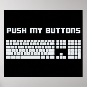 Drücken Sie meine Knopf-Computer-Tastatur Poster