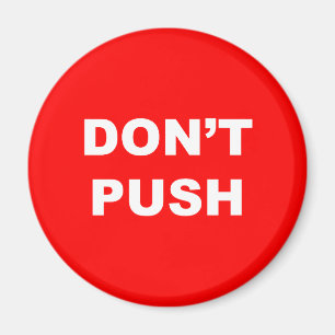 DRÜCKEN Sie NICHT roter Knopf-Magneten Magnet