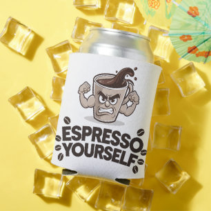 Drücken Sie sich aus - Lustiges Kaffeeliebhaber-De Dosenkühler