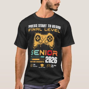 Drücken Sie Start, um das letzte Level Senior 2026 T-Shirt