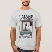 Drucker 3D T-Shirt (Vorderseite)