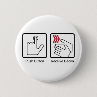 Drucktaste, Bacon empfangen - Bacon Dispenser Button