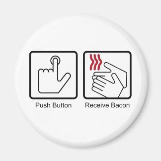 Drucktaste, Bacon empfangen - Bacon Dispenser Magnet
