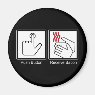 Drucktaste, Bacon empfangen - Bacon Dispenser Magnet