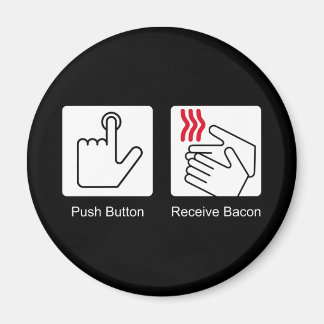Drucktaste, Bacon empfangen - Bacon Dispenser Magnet