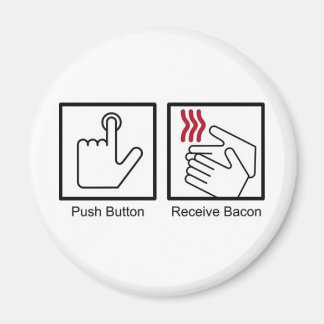 Drucktaste, Bacon empfangen - Bacon Dispenser Magnet