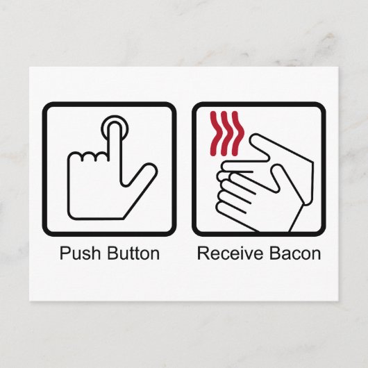 Drucktaste, Bacon empfangen - Bacon Dispenser Postkarte (Vorderseite)