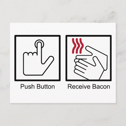 Drucktaste, Bacon empfangen - Bacon Dispenser Postkarte (Vorderseite)