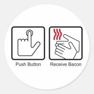 Drucktaste, Bacon empfangen - Bacon Dispenser Runder Aufkleber