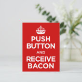 Drucktaste empfangen Bacon - Calm Parody Behalten Postkarte (Stehend Vorderseite)
