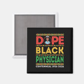 Drug Black Physician Centennial 1926 2026 Black Hi Magnet (Vorderseite/Rückseite)