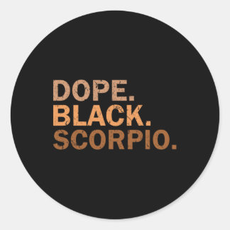 Drug Black Scorpio Melanin African Zodiac Scorpio  Runder Aufkleber