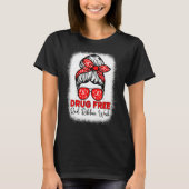 Drug Free Red Ribbon Week Awareness Messy Bun Ble T-Shirt (Vorderseite)