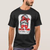 Drug Free Red Ribbon Week Awareness Messy Bun Ble T-Shirt (Vorderseite)