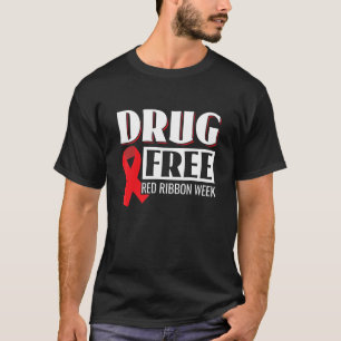 Drug free we Wear Red Ribbon Wewareness T-Shirt
