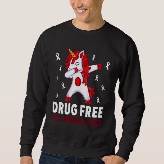 Drug Free Wear Red For Red Ribbon Week Awareness U Sweatshirt (Vorderseite)