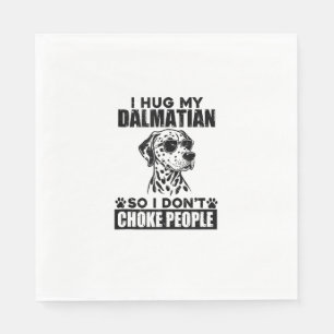 Drüge meinen Dalmatiner, damit ich nicht Leute ers Serviette