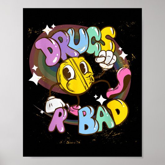 Drugs Are Bad - Funny Graphic Poster (Vorne)