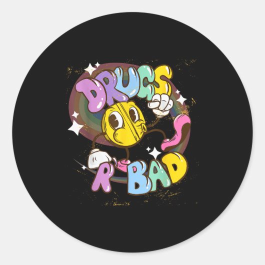 Drugs Are Bad - Funny Graphic Runder Aufkleber (Vorderseite)