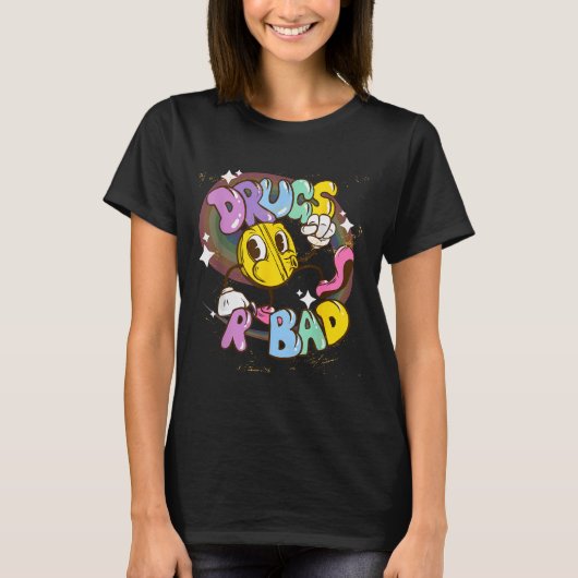 Drugs Are Bad - Funny Graphic T-Shirt (Vorderseite)