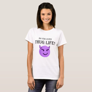 Drügt ihr sogar das Leben? T-Shirt