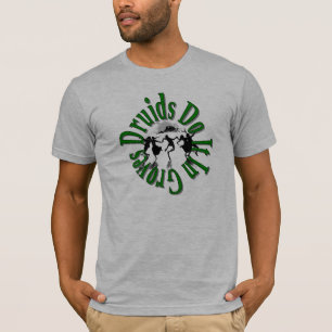 Druiden tun es T-Shirt