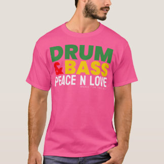 Drum and Bass Dubstep Dnb T-Shirt