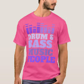 Drum and Bass Dubstep Dnb T-Shirt (Vorderseite)