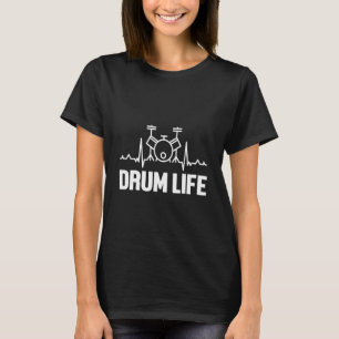 Drum Life Heartbeat Pulverkrummen Trommeln Musical T-Shirt