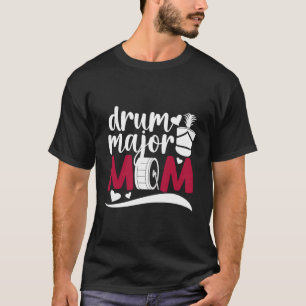 Drum major Mama eines Trommel Haupttrommel Hauptmo T-Shirt