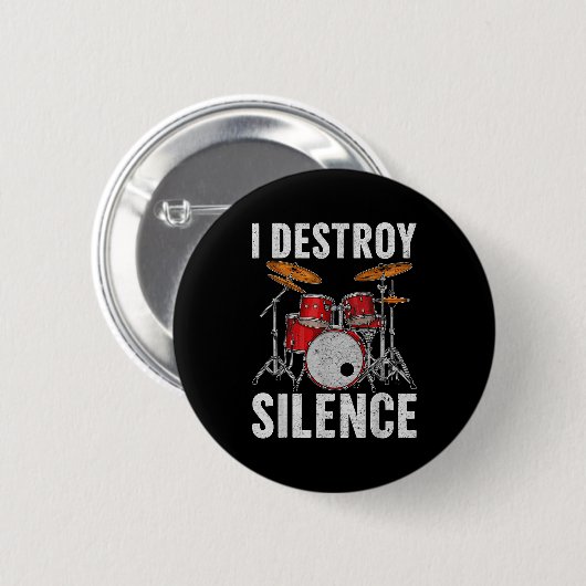 Drum Percussionist Drummers I Destroy Silence Drum Button (Vorne & Hinten)