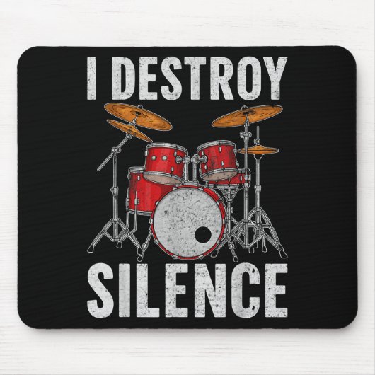 Drum Percussionist Drummers I Destroy Silence Drum Mousepad (Vorne)