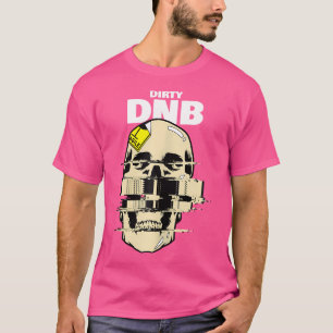 Drum und Bass Dirty Dnb Schädeltrommel N Bass T-Shirt