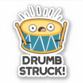 Drumb Struck Funny Drummer Drum Pub Aufkleber (Vorderseite)