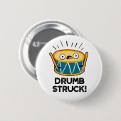 Drumb Struck Funny Drummer Drum Pub Button (Vorne & Hinten)