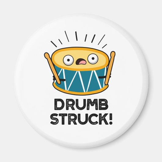 Drumb Struck Funny Drummer Drum Pub Magnet (Vorne)