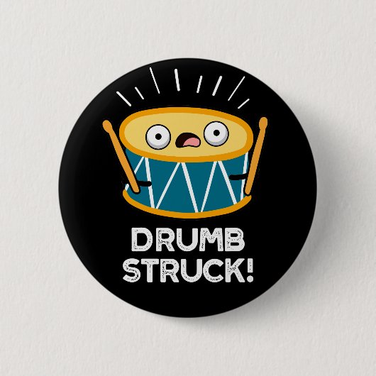 Drumb Struck Funny Drummer Drum Pun Dark BG Button (Vorderseite)