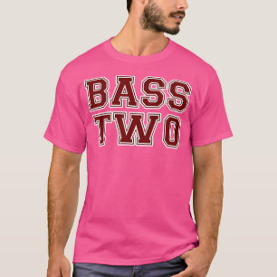 Drumline Bass Two - Bass Drum 2 Band Camp BFD Dru T-Shirt