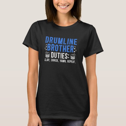 Drumline Brother Duties Drumline Bro T-Shirt (Vorderseite)