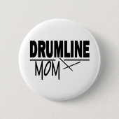 Drumline-Mama Button (Vorderseite)