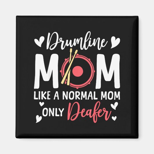 Drumline Mom Like A Normal Mom Drumming Lover Drum Magnet (Vorne)
