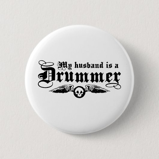 Drummer-Ehefrau Button (Vorderseite)