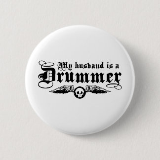 Drummer-Ehefrau Button
