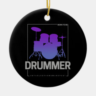 Drummer Geboren für Percussionist Band Mitglied zu Keramik Ornament
