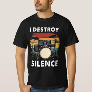 Drummer I zerstöre Stille Trommelfell T-Shirt