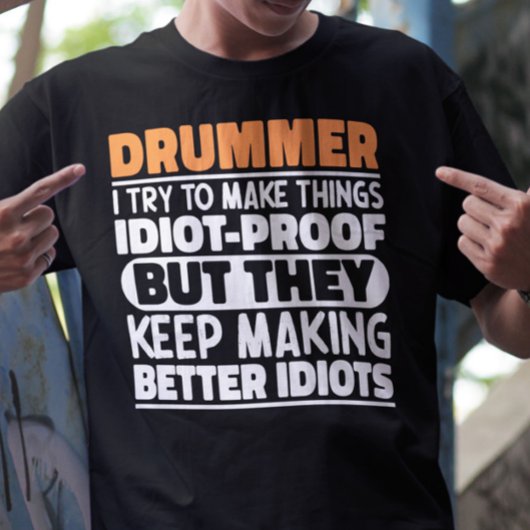 Drummer ich versuchen, die Dinge zu machen Lustige T-Shirt