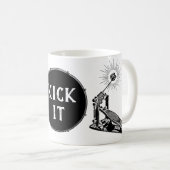 Drummer KICK IT Bass Drum Pedal Rock Band Drumming Kaffeetasse (VorderseiteRechts)